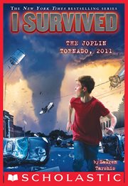 I Survived the Joplin Tornado, 2011 : I Survived cover image