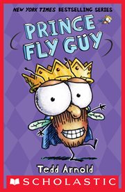 Prince Fly Guy : Prince Fly Guy (Fly Guy #15) cover image