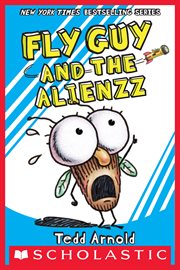 Fly Guy and the Alienzz : Fly Guy cover image