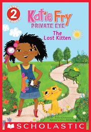 Katie Fry, Private Eye: The Lost Kitten : The Lost Kitten cover image