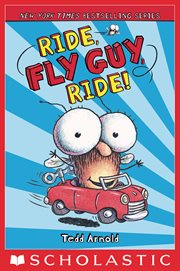 Ride, Fly Guy, Ride! : Fly Guy cover image
