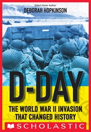 D-Day: The World War II Invasion that Changed History : Day cover image