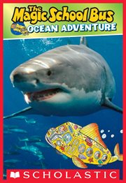 Magic School Bus: Ocean Adventure : Ocean Adventure cover image
