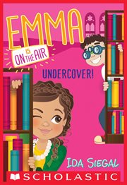 Undercover! : Emma Is On the Air cover image