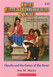 Claudia and the Genius of Elm Street : Baby-Sitters Club cover image
