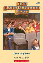 Dawn's Big Date : Baby-Sitters Club cover image