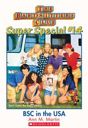 BSC in the USA : BSC in the USA (The Baby-Sitters Club: Super Special #14) cover image
