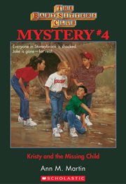 Kristy and the Missing Child : Baby-Sitters Club Mystery cover image
