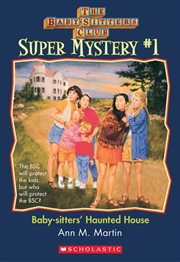 Baby-Sitters' Haunted House : Sitters' Haunted House cover image