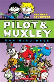 The Next Adventure : A Graphic Novel (Pilot and Huxley #2). The Next Adventure cover image