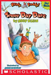 Snow Day Dare : Snow Day Dare (Ready, Freddy! 2nd Grade #2) cover image
