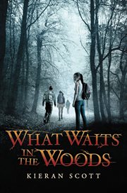 What Waits in the Woods cover image