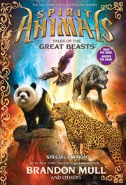 Tales of the Great Beasts : Spirit Animals cover image