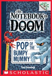 Pop of the Bumpy Mummy: A Branches Book : A Branches Book cover image