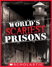 World's Scariest Prisons : World's Scariest Prisons cover image