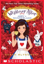 Abby in Wonderland : Whatever After