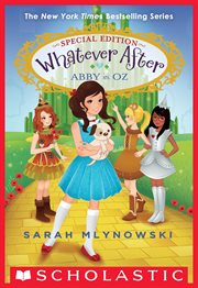 Abby in Oz : Whatever After