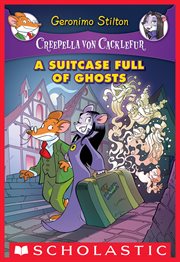 A Suitcase Full of Ghosts : A Geronimo Stilton Adventure cover image