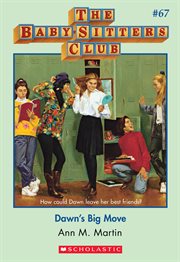 Dawn's Big Move : Baby-Sitters Club cover image