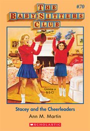 Stacey and the Cheerleaders : Baby-Sitters Club cover image