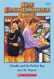 Claudia and the Perfect Boy : Baby-Sitters Club cover image