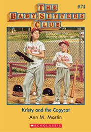 Kristy and the Copycat : Baby-Sitters Club cover image