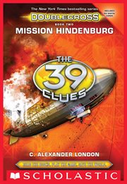Mission Hindenburg : 39 Clues: Doublecross cover image
