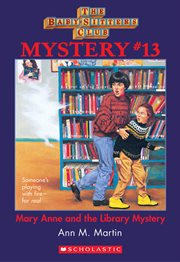 Mary Anne and the Library Mystery : Baby-Sitters Club Mystery cover image