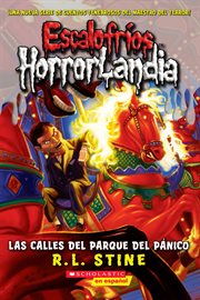 Las calles del Parque del Pánico : Escalofríos HorrorLandia cover image