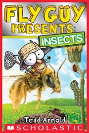 Fly Guy Presents: Insects : Insects cover image