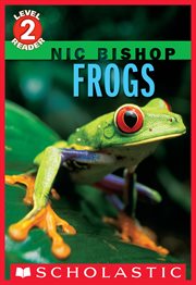 Nic Bishop: Frogs : Frogs cover image