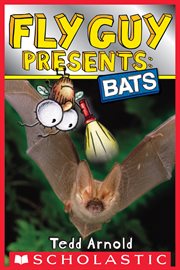 Fly Guy Presents: Bats : Bats cover image