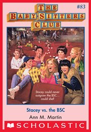 Stacey vs. the BSC : Baby-Sitters Club cover image