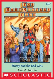Stacey and the Bad Girls : Baby-Sitters Club cover image