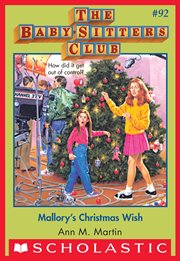 Mallory's Christmas Wish : Baby-Sitters Club cover image