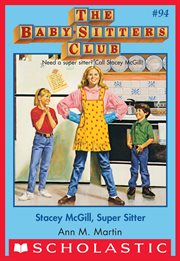Stacey McGill, Super Sitter : Baby-Sitters Club cover image