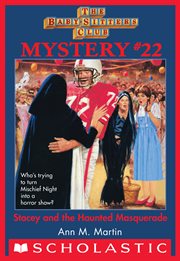 Stacey and the Haunted Masquerade : Baby-Sitters Club Mystery cover image