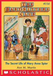 Secret Life of Mary Anne Spier : Baby-Sitters Club cover image