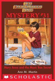 Mary Anne and the Music Box Secret : Baby-Sitters Club Mystery cover image