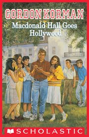 MacDonald Hall Goes Hollywood : MacDonald Hall Goes Hollywood cover image