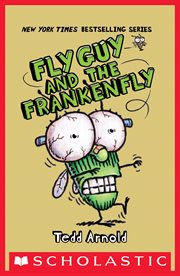 Fly Guy and the Frankenfly : Fly Guy cover image
