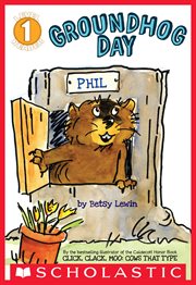 Groundhog Day : Scholastic Reader, Level 1 cover image