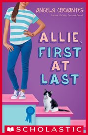 Allie, First at Last : Allie, First at Last: A Wish Novel cover image