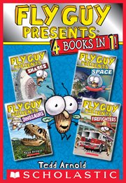 Fly Guy Presents: Sharks, Space, Dinosaurs, and Firefighters : Sharks, Space, Dinosaurs, and Firefighters cover image