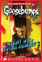 Night of the Living Dummy 2 : Classic Goosebumps cover image