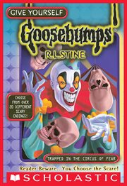 Trapped in the Circus of Fear : Give Yourself Goosebumps Special Edition cover image