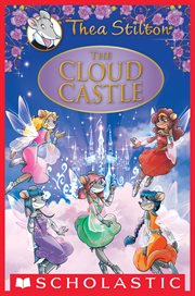The Cloud Castle : A Geronimo Stilton Adventure cover image