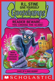 Diary Of A Mad Mummy : Give Yourself Goosebumps cover image