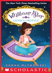 Genie in a Bottle : Whatever After cover image