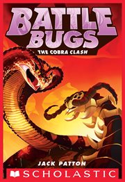 The Cobra Clash : Battle Bugs cover image